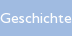 Geschichte